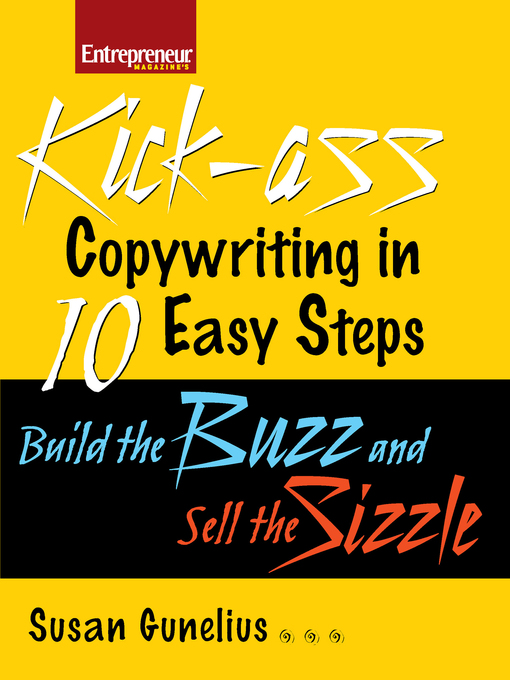 Title details for Kickass Copywriting in 10 Easy Steps by Susan M. Gunelius - Wait list